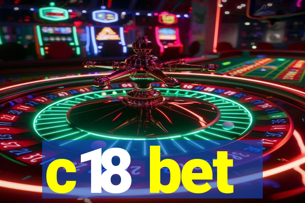c18 bet